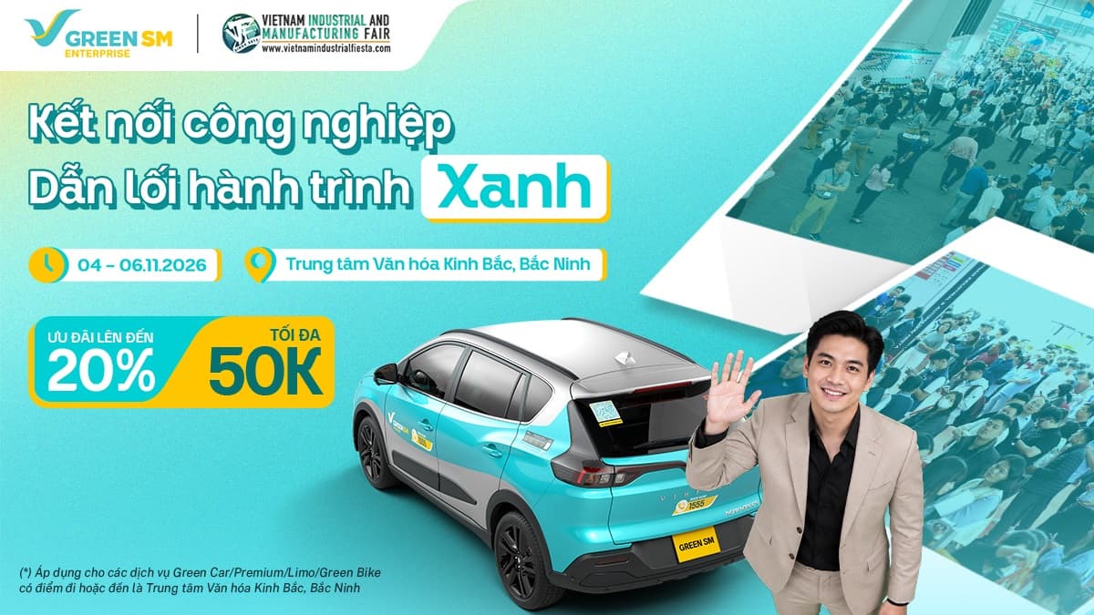 Green SM cùng VIMF Bắc Ninh 2026 thúc đẩy sản xuất, kết nối tương lai